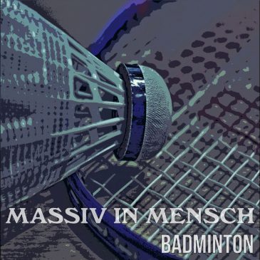 Neue Single „Badminton“